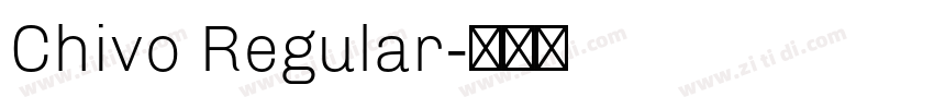 Chivo Regular字体转换